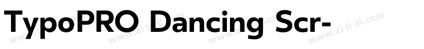 TypoPRO Dancing Scr字体转换 TypoPRO Dancing Scr字体转换